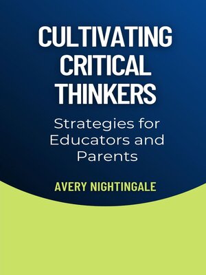 cover image of Cultivating Critical Thinkers